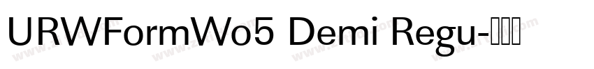 URWFormWo5 Demi Regu字体转换